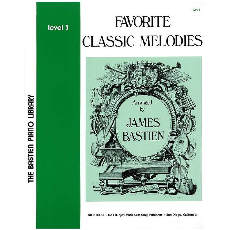 Favorite classic melodies level 3 - James Bastien