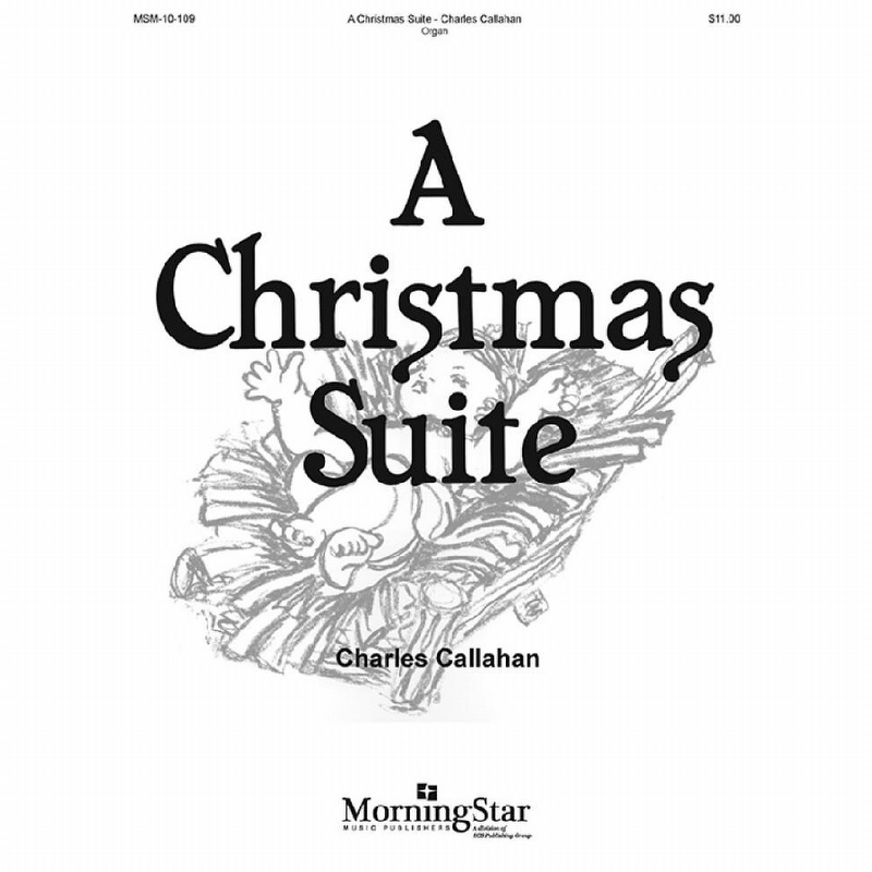 A Christmas Suite - Charles Callahan