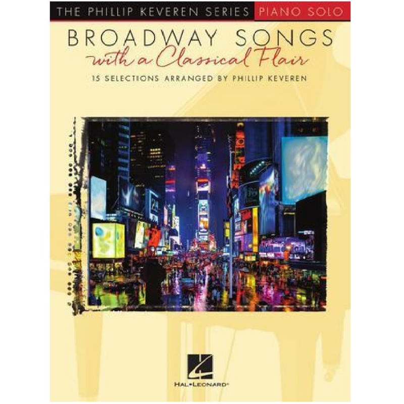 Broadway Songs with a Classical Flair - Phillip Keveren