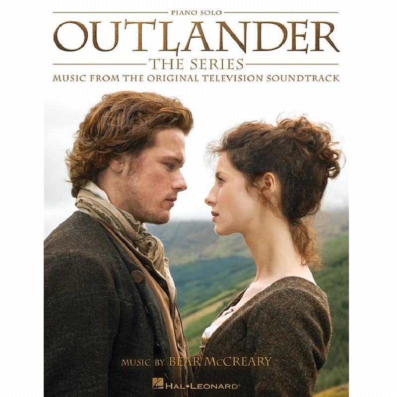 Outlander the Series - Bear McCreary