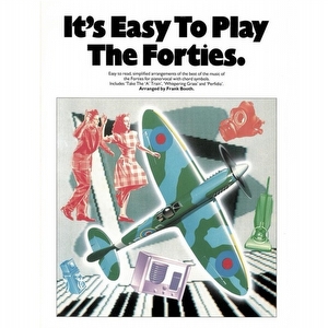 Its Easy To Play Fourties