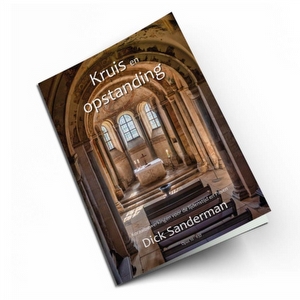 Kruis en Opstanding - Dick Sanderman