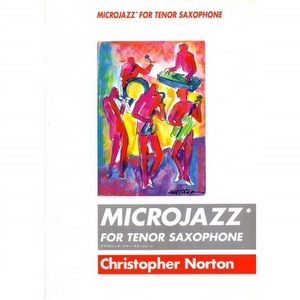 Microjazz For Tenor Saxophone Christopher Norton 