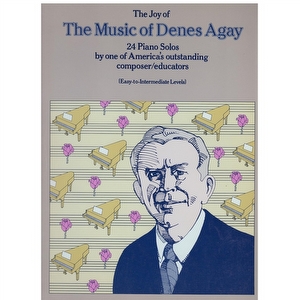 The Joy Of Music Of Dennis Agay