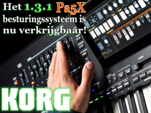 De 1.3.1 besturingsupdate voor de Korg Pa5X is nu verkrijgbaar!