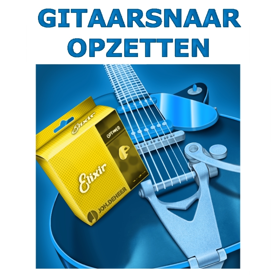 Gitaarsnaar Opzetten - gitaarsnaaropzetten